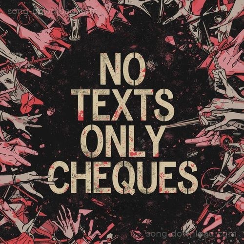 No Texts Only Cheques The After MP3 Download